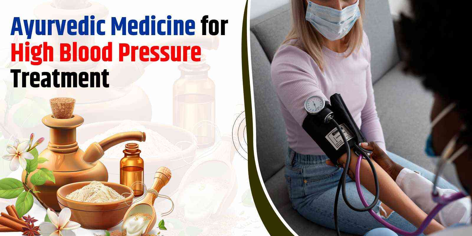 Ayurvedic Medicine for High Blood Pressure Treatment